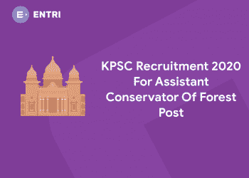KPSC ACF Recruitment 2020 Out – Apply Online for 16 Assistant Conservator of Forest Post