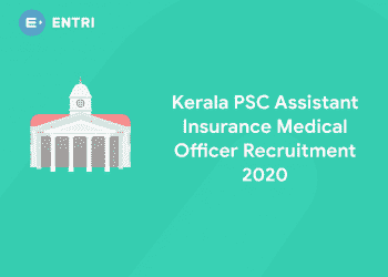 Kerala PSC Assistant Insurance Medical Officer Recruitment 2020