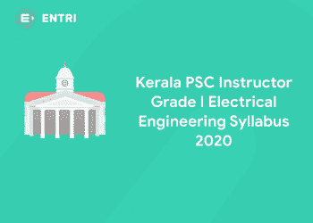 Kerala PSC Instructor Grade I Electrical Engineering Syllabus 2020