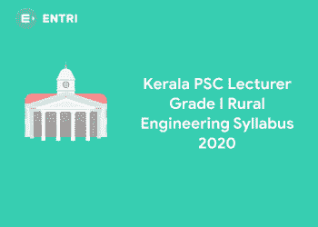 Kerala PSC Lecturer Grade I Rural Engineering Syllabus 2020