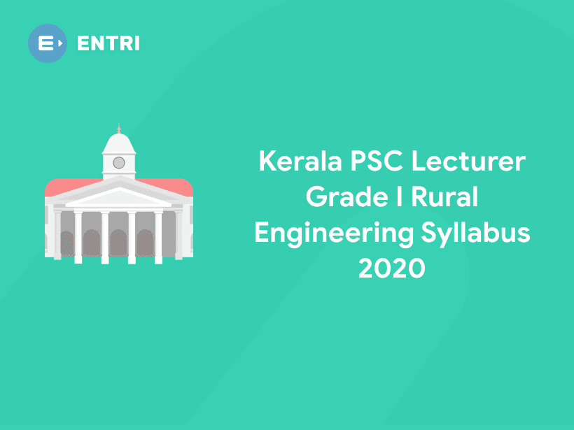 Kerala Psc Lecturer Grade I Rural Engineering Syllabus 2020