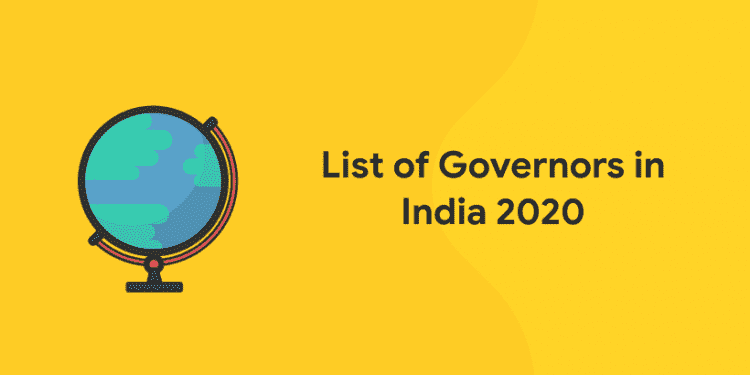 List of Governors in India 2020 : Names of Governors of Indian States ...