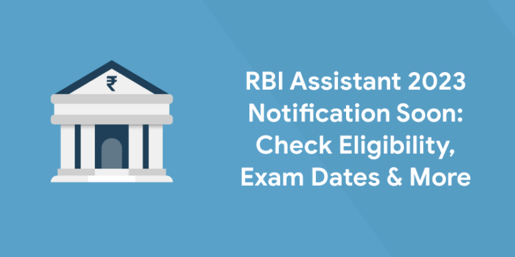 RBI Assistant 2023 Notification Soon