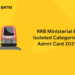 RRB Ministerial & Isolated Categories Admit Card 2021
