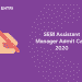 SEBI Assistant Manager Admit Card