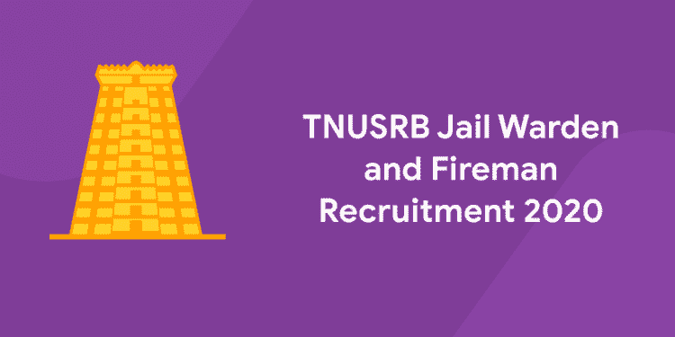 TNUSRB Jail Warden and Fireman Recruitment 2020