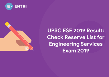 UPSC ESE 2019 Result: Check Reserve List for Engineering Services Exam 2019