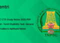 TNPSC CTS Study Notes 2026 PDF Download - Tamil Eligibility Test, General Studies & Aptitude Notes