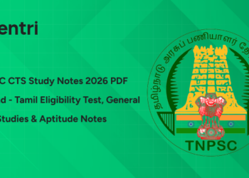 TNPSC CTS Study Notes 2026 PDF Download - Tamil Eligibility Test, General Studies & Aptitude Notes