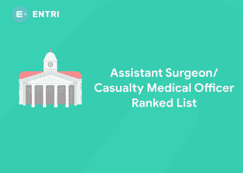 Assistant Surgeon- Casualty Medical Officer Ranked List