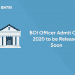 BOI Officer Admit card 2020 to be released soon