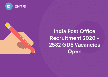 India Post Office Recruitment 2020 - 2582 GDS Vacancies Open