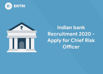 Indian bank Recruitment 2020 - Apply for Chief Risk Officer
