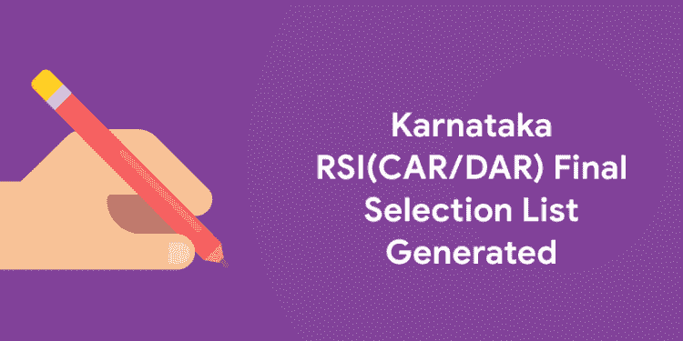 Karnataka RSI(CARDAR) Final Selection List Generated