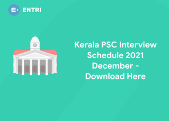 Kerala PSC Interview Schedule 2021 December - Download Here