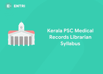 Kerala PSC Medical Records Librarian Syllabus