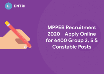 MPPEB Recruitment 2020 - Apply Online for 6400 Group 2, 5 & Constable Posts