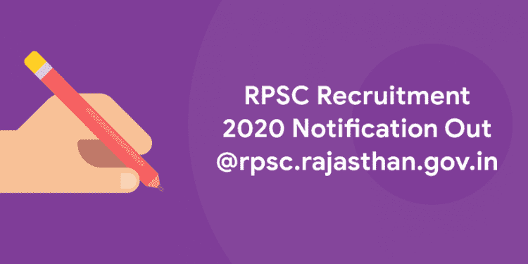 RPSC Recruitment 2020 Notification Out