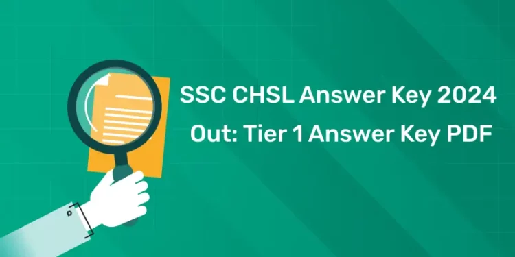 SSC CHSL Answer Key 2024 Out
