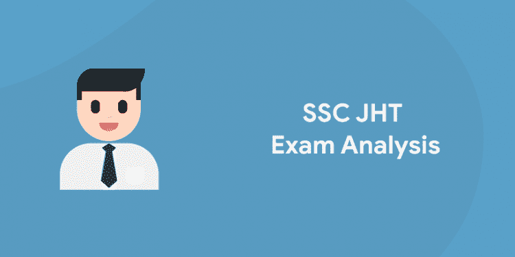 SSC JHT Exam Analysis