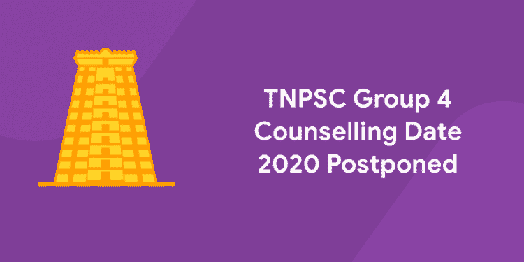 TNPSC Group 4 Counselling Date 2020 Postponed