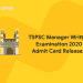 TSPSC Mnager Written Examination 2020 Admit card released