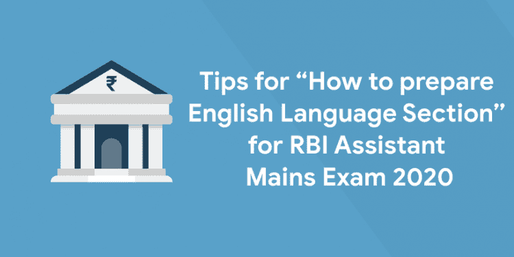Tips to Prepare English Language for RBI Assistant Mains