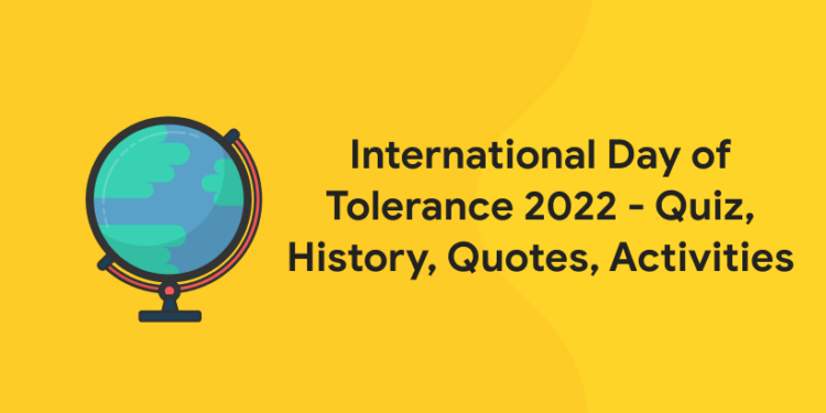 International Day of Tolerance 2022 - Quiz, History, Quotes, Activities