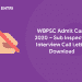 WBPSC Admit Card 2020 – Sub Inspector Interview Call Letter Download