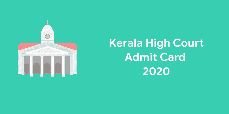 kerala high court admit card 2020