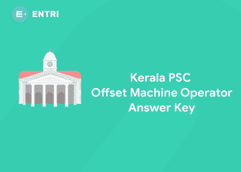 Kerala PSC Offset Machine Operator Grade 2 Answer Key