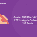 Assam PSC Recruitment 2021 – Apply Online for 195 Posts