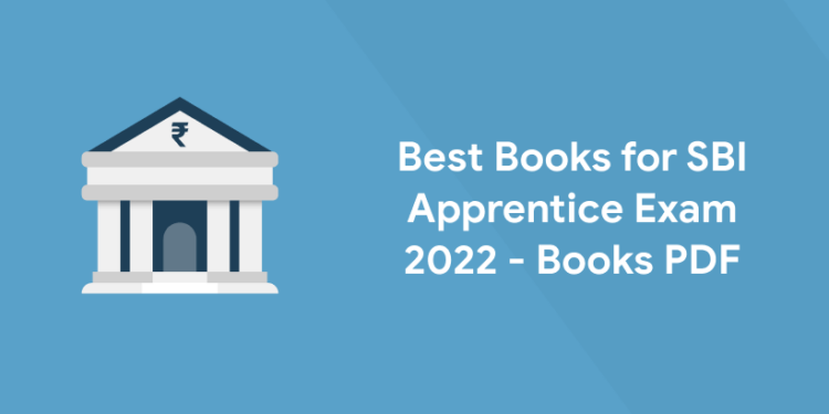 Best Books for SBI Apprentice Exam 2022 - Books PDF