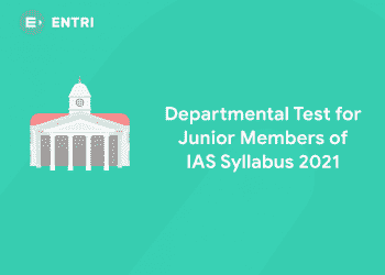 Departmental Test for Junior Members of IAS Syllabus 2021