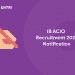 IB ACIO Recruitment 2021 Notification
