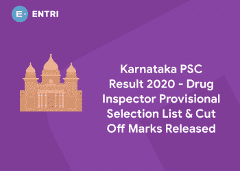 Karnataka PSC Result 2020 - Drug Inspector Provisional Selection List & Cut Off Marks Released