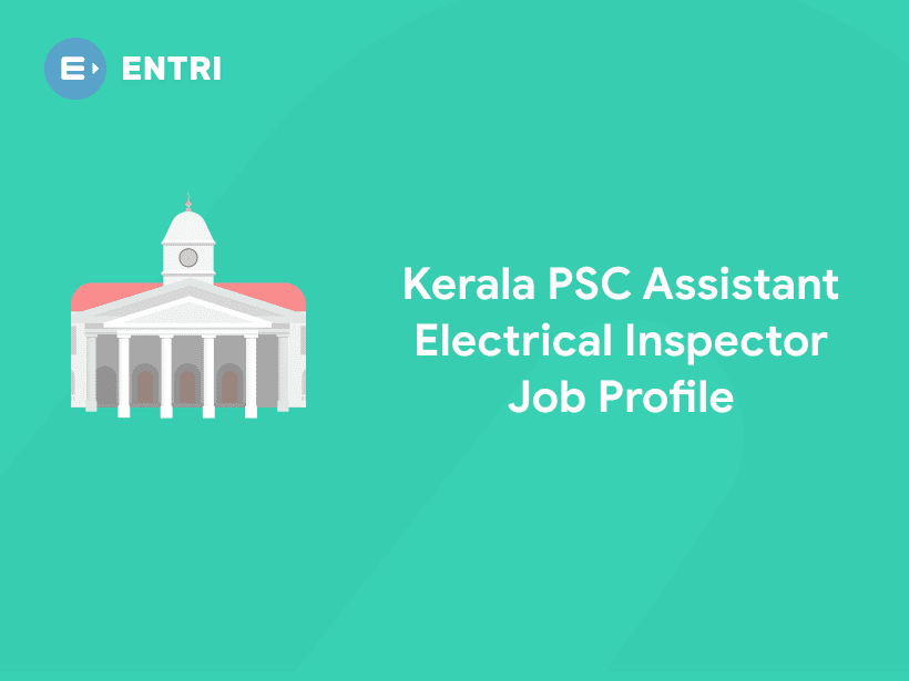 Kerala PSC Assistant Electrical Inspector Job Profile Entri Blog