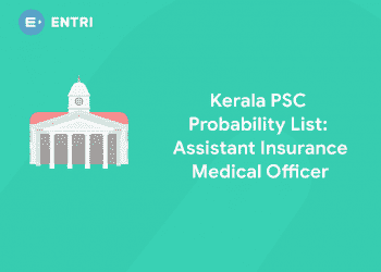 Kerala PSC Assistant Insurance Medical officer Probability