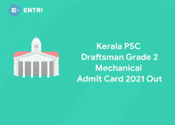 Kerala PSC Draftsman Grade 2 Mechanical Admit Card Out