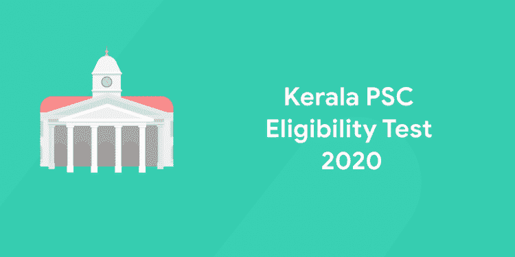 Kerala PSC Eligibility Test 2020
