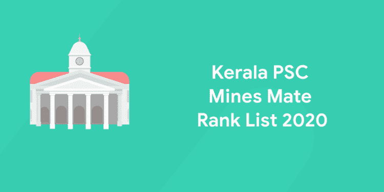 Kerala PSC Mines mate Rank List 2020