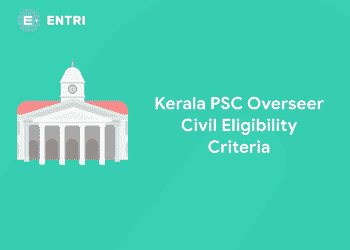 Kerala PSC Overseer Civil Eligibility Criteria