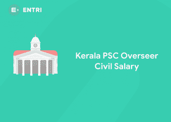 Kerala PSC Overseer Civil Salary