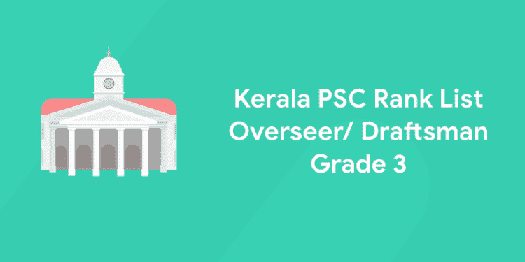 Kerala PSC Overseer Draftsman Grade 3