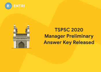 TSPSC 2020 Manager Preliminary Answer Key Released