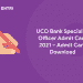 UCO Bank Specialist Officer Admit Card 2021 – Admit Card Download