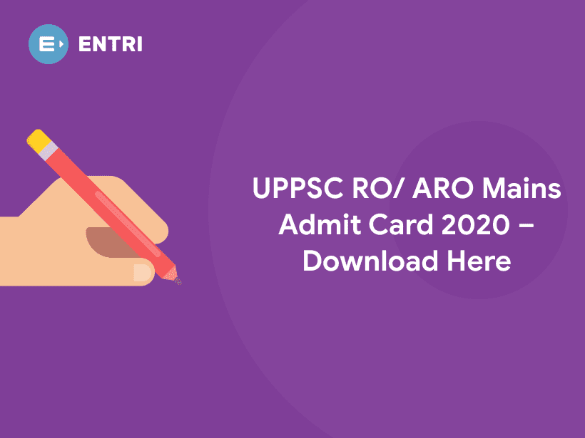 uppsc-ro-aro-mains-admit-card-2020-download-here-entri-blog