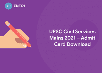 UPSC Civil Services Mains 2021 – Admit Card Download