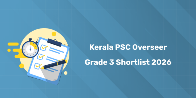 Kerala PSC Overseer Grade 3 Shortlist 2026 PDF Download - Check Probability List, Link & Details