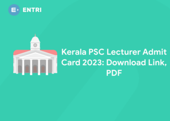 Kerala PSC Lecturer Admit Card 2023: Download PDF, Exam Date